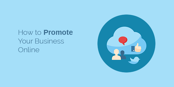 7 Ways To Promote Your Business Online